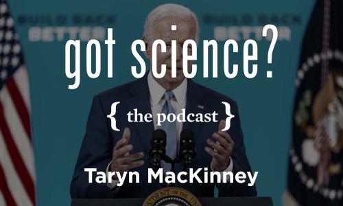 Got Science? The Podcast - Taryn MacKinney
