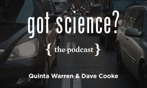 Got Science? The Podcast - Quinta Warren