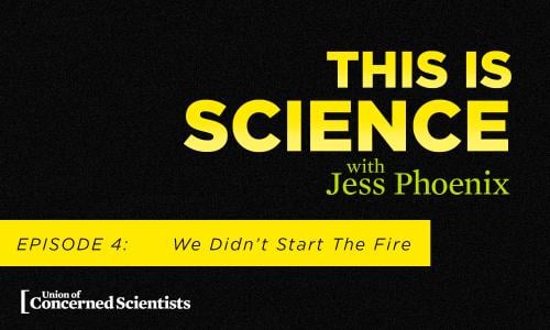 This is Science With Jess Phoenix Episode 4: We Didn't Start The Fire
