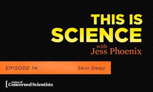 This is Science with Jess Phoenix Episode 14: Skin Deep