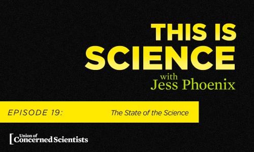 This is Science with Jess Phoenix Episode 19: The State of the Science