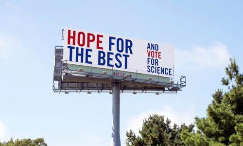 hope for the best and vote for science billboard