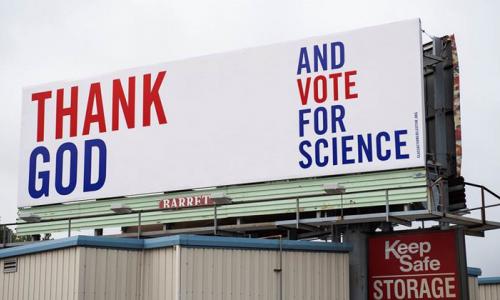 thank god and vote for science billboard